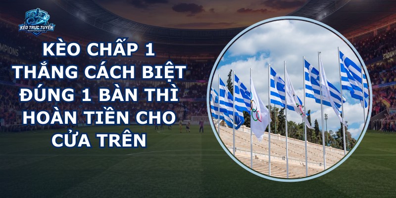 Kèo Chấp 1