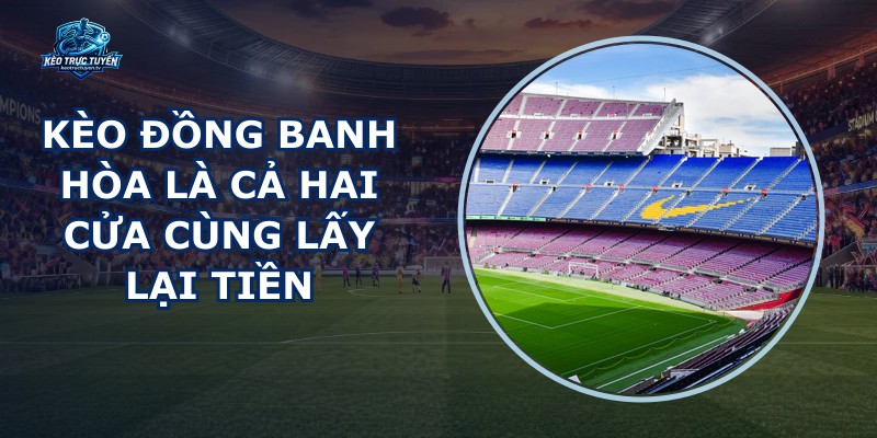Kèo Đồng Banh